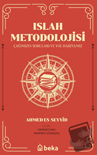 Islah Metodolojisi - Ahmed Es-Seyyid - Beka Yayınları - Fiyatı - Yorum