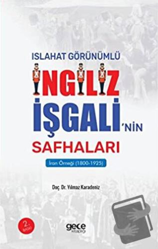 Islahat Görünümlü İngiliz İşgali’nin Safhaları : İran Örneği - Yılmaz 