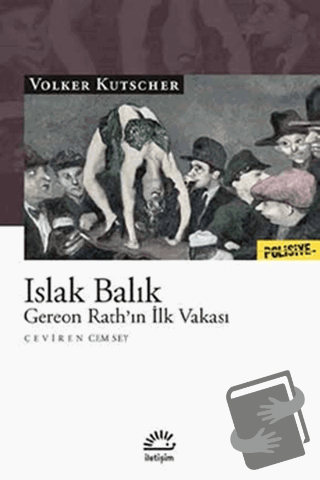 Islak Balık - Volker Kutscher - İletişim Yayınevi - Fiyatı - Yorumları