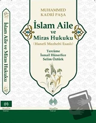 İslam Aile ve Miras Hukuku - Muhamed Kadri Paşa - Muallim Neşriyat - F