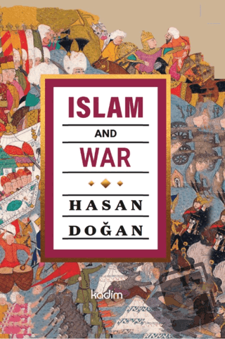 Islam And War - Hasan Doğan - Kadim Yayınları - Fiyatı - Yorumları - S