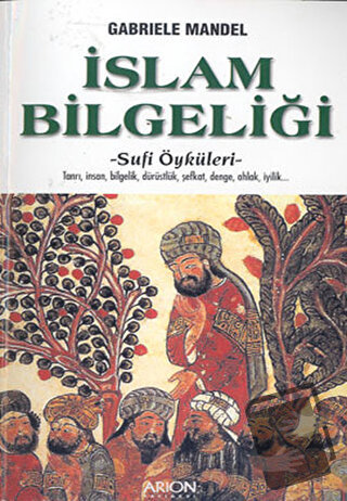 İslam Bilgeliği - Gabriele Mandel - Arion Yayınevi - Fiyatı - Yorumlar