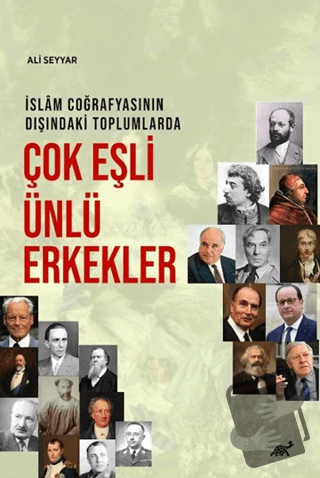 İslam Coğrafyasının Dışındaki Toplumlarda Çok Eşli Ünlü Erkekler - Ali