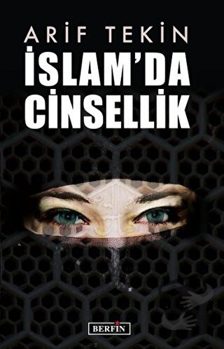 İslam’da Cinsellik - Arif Tekin - Berfin Yayınları - Fiyatı - Yorumlar