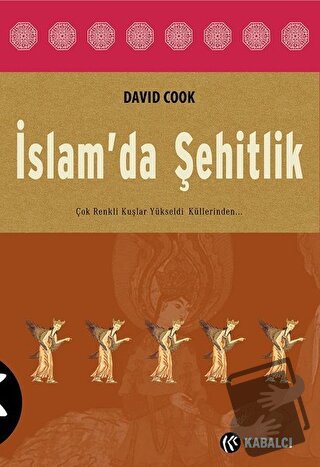 İslam’da Şehitlik - David Cook - Kabalcı Yayınevi - Fiyatı - Yorumları