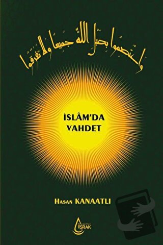 İslam’da Vahdet (Ciltli) - Hasan Kanaatlı - İşrak Yayınları - Fiyatı -