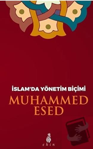 İslam’da Yönetim Biçimi - Muhammed Esed - Ekin Yayınları - Fiyatı - Yo