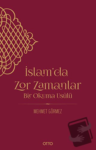 İslam’da Zor Zamanlar - Mehmet Görmez - Otto Yayınları - Fiyatı - Yoru