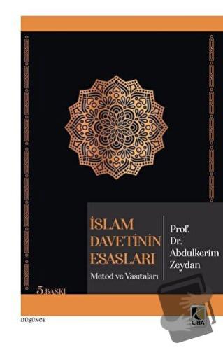 İslam Davetinin Esasları - Abdulkerim Zeydan - Çıra Yayınları - Fiyatı