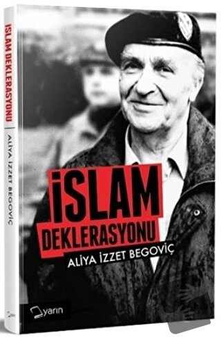 İslam Deklarasyonu - Aliya İzzetbegoviç - Yarın Yayınları - Fiyatı - Y