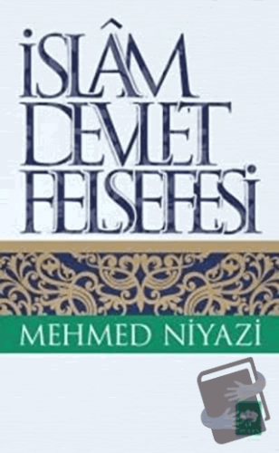 İslam Devlet Felsefesi - Mehmed Niyazi - Ötüken Neşriyat - Fiyatı - Yo