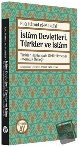 İslam Devletleri, Türkler ve İslam - El-Makdisi - Büyüyen Ay Yayınları