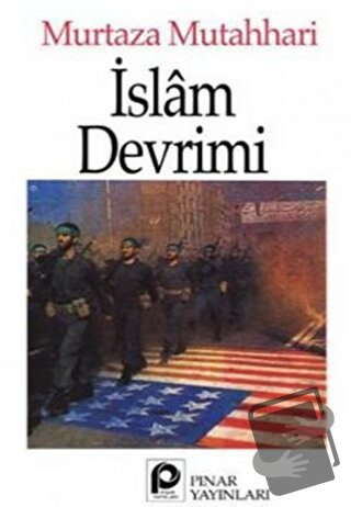 İslam Devrimi - Murtaza Mutahhari - Pınar Yayınları - Fiyatı - Yorumla