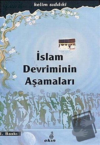 İslam Devriminin Aşamaları - Kelim Sıddıki - Ekin Yayınları - Fiyatı -