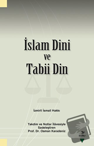 İslam Dini ve Tabii Din - İzmirli İsmail Hakkı - Grafiker Yayınları - 