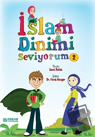 İslam Dinimi Seviyorum - 2 - Esma Budak - Pırıltı Kitapları - Erkam - 