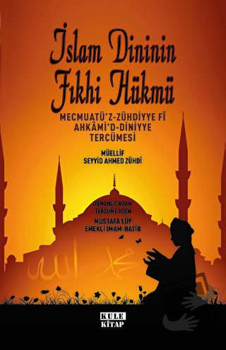 İslam Dininin Fıkhi Hükümleri - Mustafa Lüy - Kule Kitap - Fiyatı - Yo