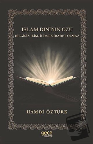 İslam Dininin Özü - Hamdi Öztürk - Gece Kitaplığı - Fiyatı - Yorumları