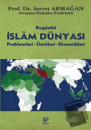 İslam Dünyası - Servet Armağan - Çağrı Yayınları - Fiyatı - Yorumları 