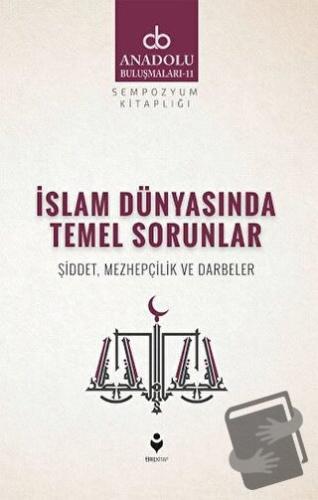 İslam Dünyasında Temel Sorunlar - Kolektif - Tire Kitap - Fiyatı - Yor