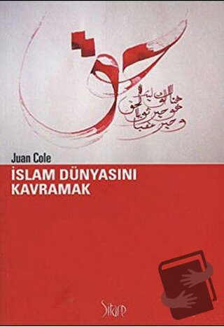 İslam Dünyasını Kavramak - Juan Cole - Sitare Yayınları - Fiyatı - Yor