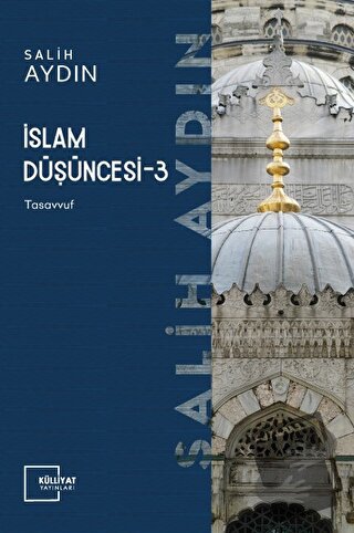 İslam Düşüncesi 3 - Salih Aydın - Külliyat Yayınları - Fiyatı - Yoruml