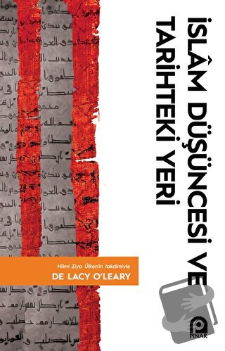 İslam Düşüncesi ve Tarihteki Yeri - De Lacy O’Leary - Pınar Yayınları 