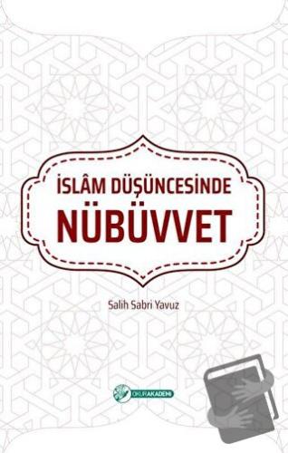 İslam Düşüncesinde Nübüvvet - Salih Sabri Yavuz - Okur Akademi - Fiyat