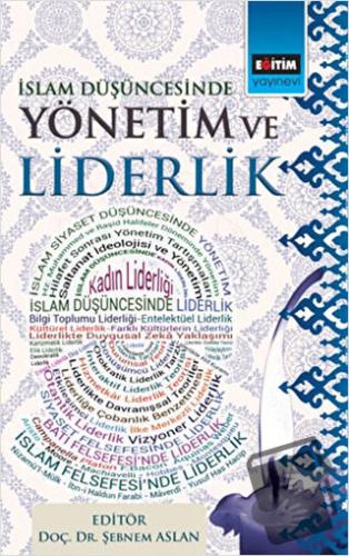 İslam Düşüncesinde Yönetim ve Liderlik - Mustafa Karabacak - Eğitim Ya