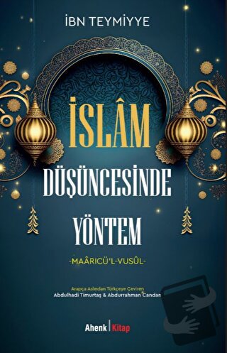 İslam Düşüncesinde Yöntem - İbn Teymiyye - Ahenk Kitap - Fiyatı - Yoru