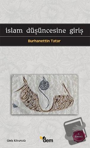 İslam Düşüncesine Giriş - Burhanettin Tatar - Dem Yayınları - Fiyatı -