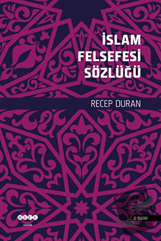 İslam Felsefesi Sözlüğü - Recep Duran - Hece Yayınları - Fiyatı - Yoru