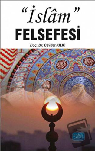 İslam Felsefesi - Cevdet Kılıç - Nobel Akademik Yayıncılık - Fiyatı - 