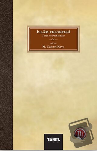 İslam Felsefesi - M. Cüneyt Kaya - İsam Yayınları - Fiyatı - Yorumları