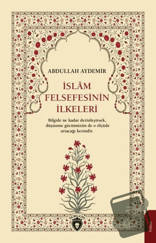 İslam Felsefesinin İlkeleri - Abdullah Aydemir - Dorlion Yayınları - F