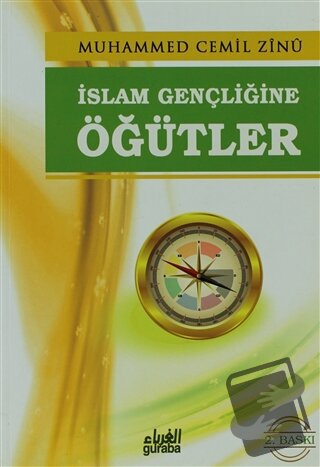 İslam Gençliğine Öğütler - Muhammed Cemil Zinu - Guraba Yayınları - Fi