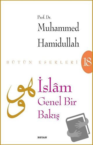 İslam - Genel Bir Bakış - Muhammed Hamidullah - Beyan Yayınları - Fiya