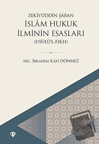 İslam Hukuk İlminin Esasları - Zekiyüddin Şaban - Türkiye Diyanet Vakf