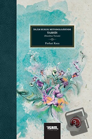 İslam Hukuk Metodolojisinde Tahsis - Ferhat Koca - İsam Yayınları - Fi