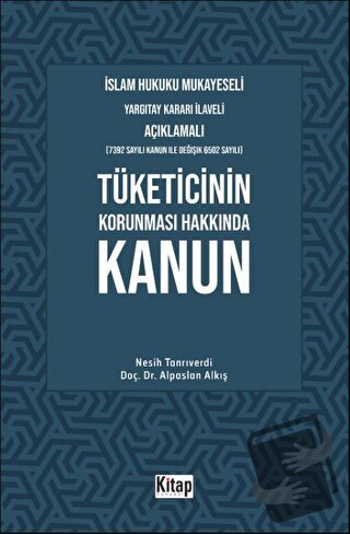 İslam Hukuku Mukayeseli, Yargıtay Kararı İlaveli Açıklamalı, Tüketicin