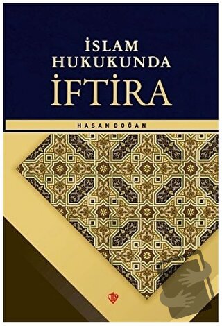 İslam Hukukunda İftira - Hasan Doğan - Türkiye Diyanet Vakfı Yayınları