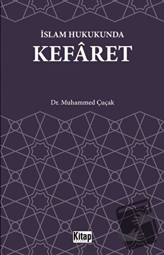 İslam Hukukunda Kefaret - Muhammed Çucak - Kitap Dünyası Yayınları - F