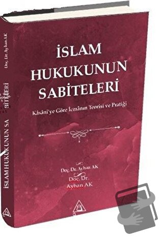 İslam Hukukunun Sabiteleri - Ayhan Ak - Üniversite Yayınları - Fiyatı 