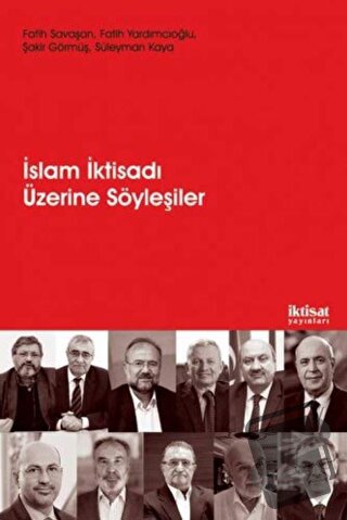 İslam İktisadı Üzerine Söyleşiler - Fatih Savaşan - İktisat Yayınları 