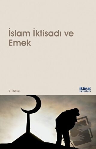 İslam İktisadı ve Emek - Chaib Bounoua - İktisat Yayınları - Fiyatı - 