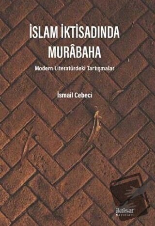 İslam İktisadında Murabaha - İsmail Cebeci - İktisat Yayınları - Fiyat