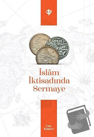 İslam İktisadında Sermaye - Cem Korkut - Türkiye Diyanet Vakfı Yayınla