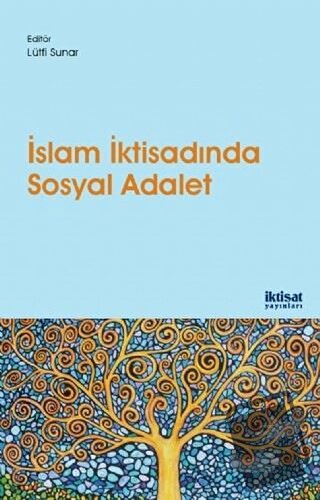 İslam İktisadında Sosyal Adalet - Aimatul Yumna - İktisat Yayınları - 