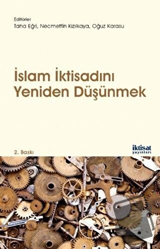 İslam İktisadını Yeniden Düşünmek - Abdulazeem Abozaid - İktisat Yayın