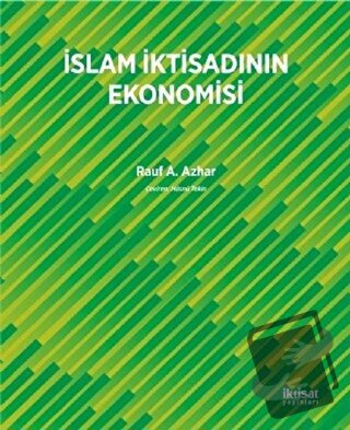 İslam İktisadının Ekonomisi - Rauf A. Azhar - İktisat Yayınları - Fiya